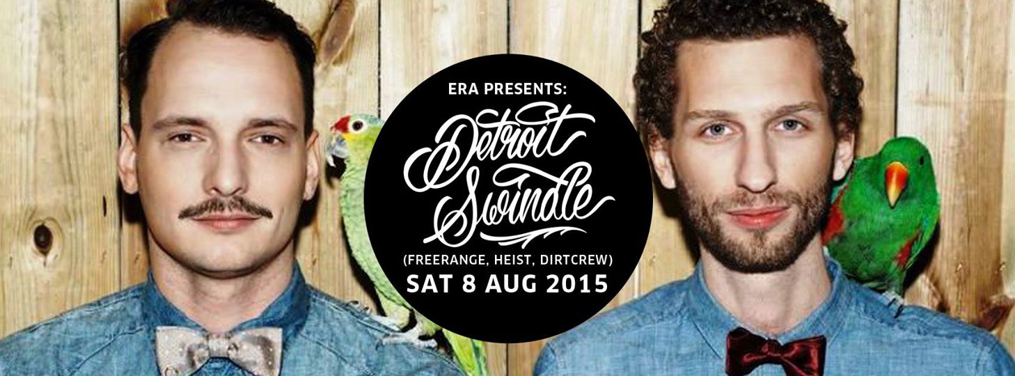 ERA presents DETROIT SWINDLE (Freerange, Heist, Dirtcrew)