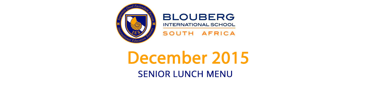 Blouberg International School Senior Lunch Menu