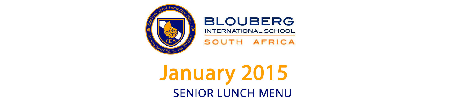 Blouberg International School Senior Lunch Menu-January 