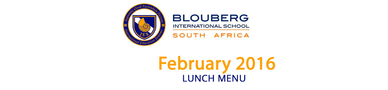 February: Blouberg International School  Lunch Menu