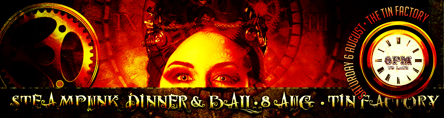 Steampunk Dinner and Ball