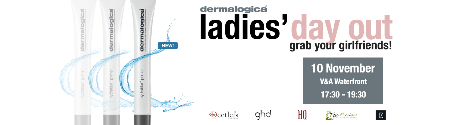 Ladies Day Out with Dermalogica &amp; ghd (V&amp;A Waterfont)