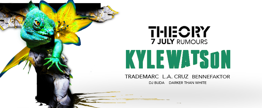 Theory Presents Kyle Watson