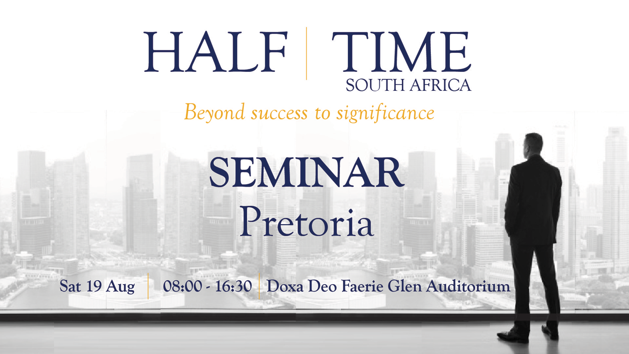 Halftime Pretoria Seminaar