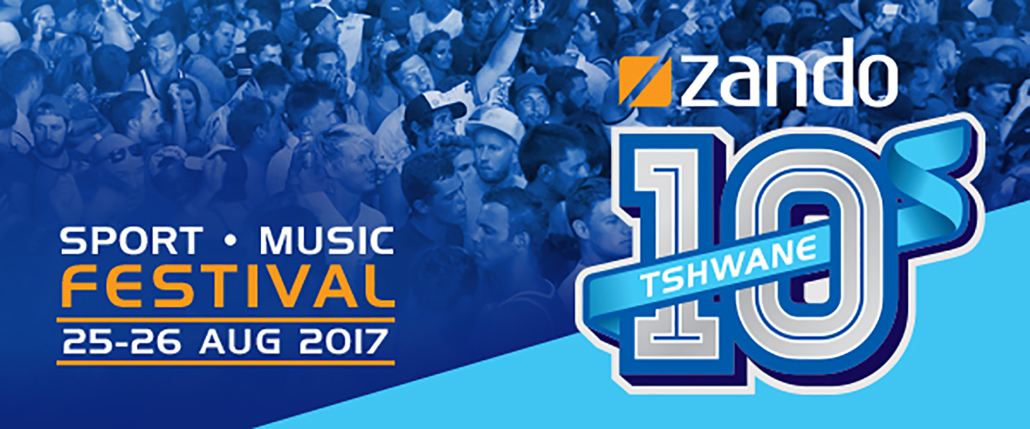 Zando Tshwane 10s - Sport &amp; Music Festival