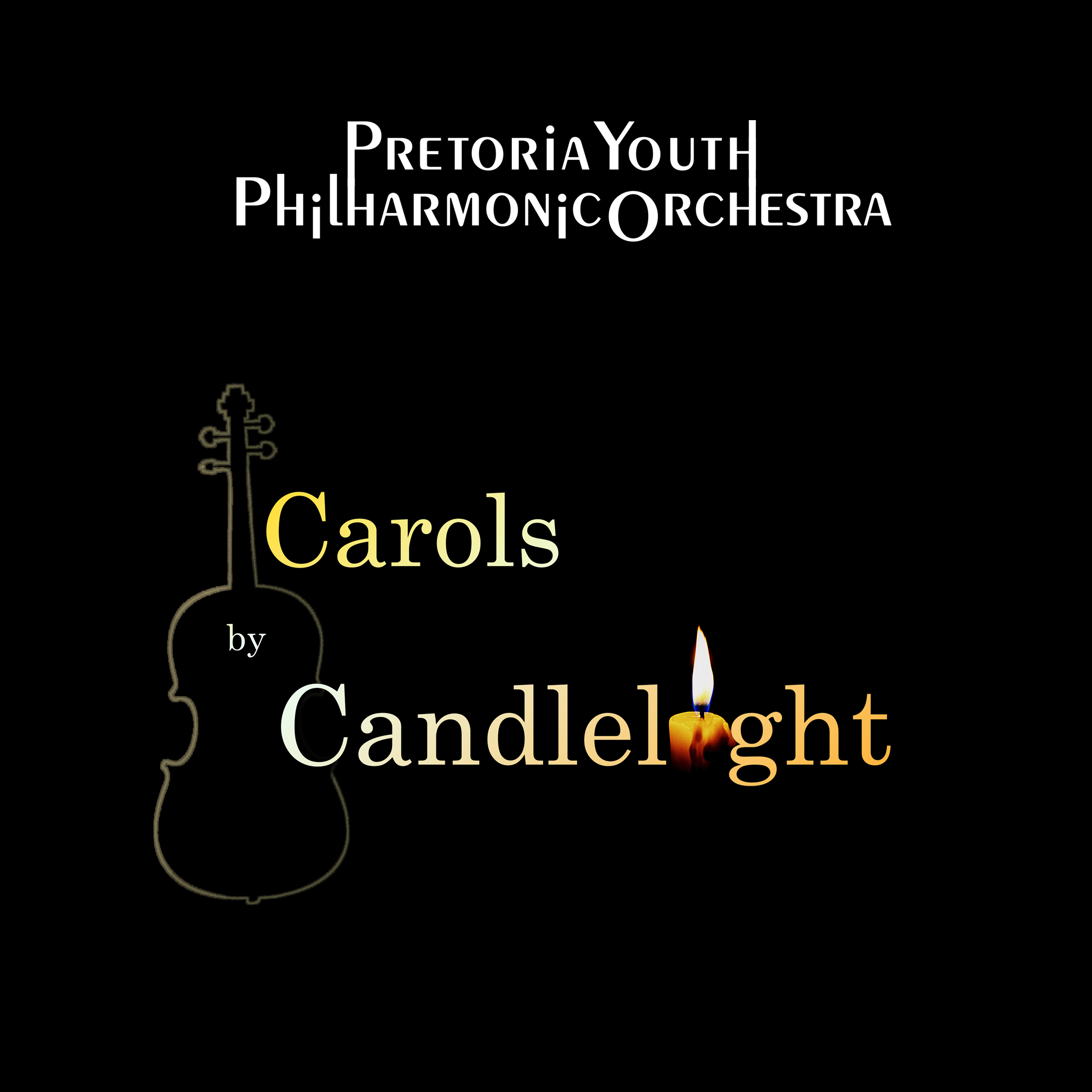 Carols by Candlelight - Pretoria Youth Philharmonic Orchestra