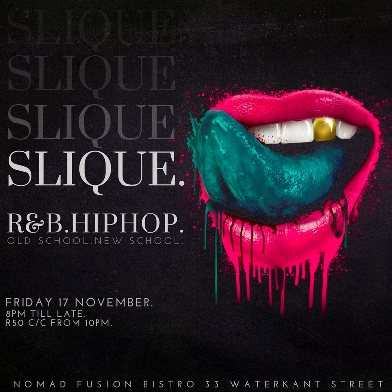 SLIQUE R&amp;B HIP HOP NIGHTS