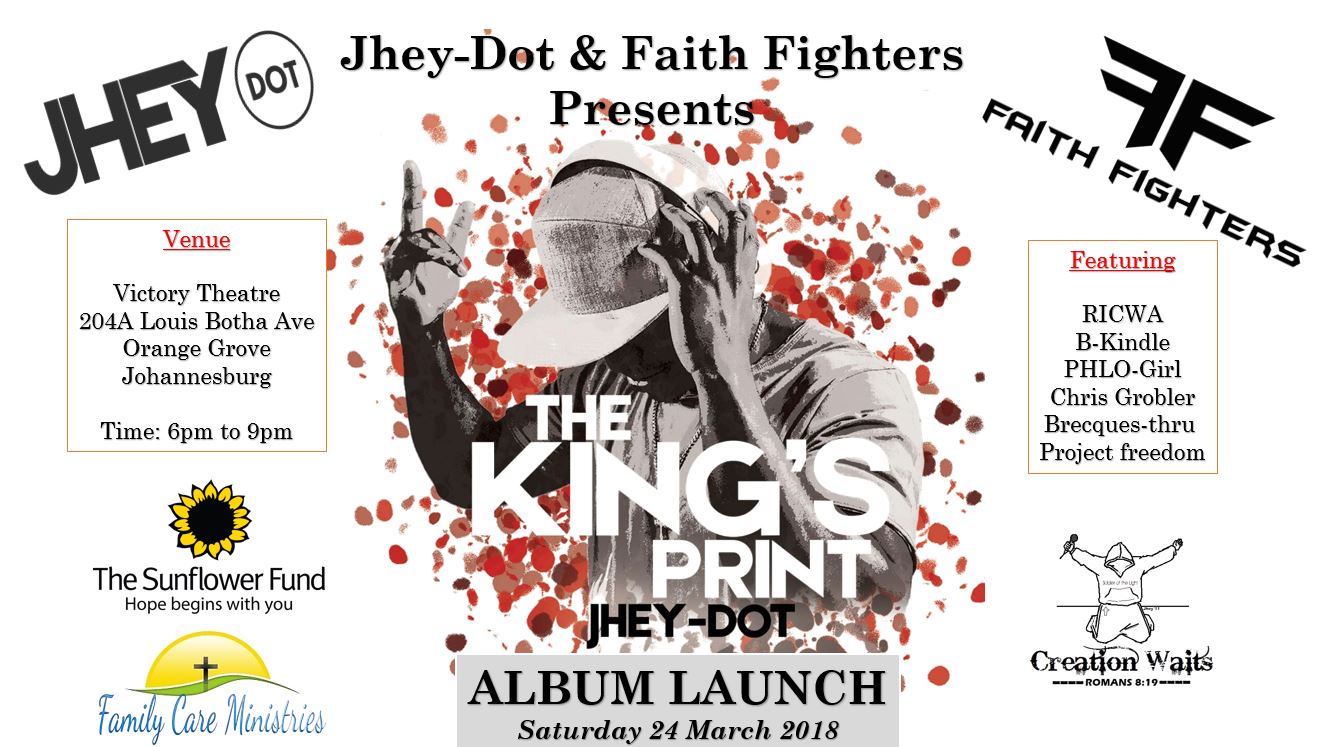 Jhey Dot &amp; Faith Fighters Presents:  "The Kings Print" Album Launch