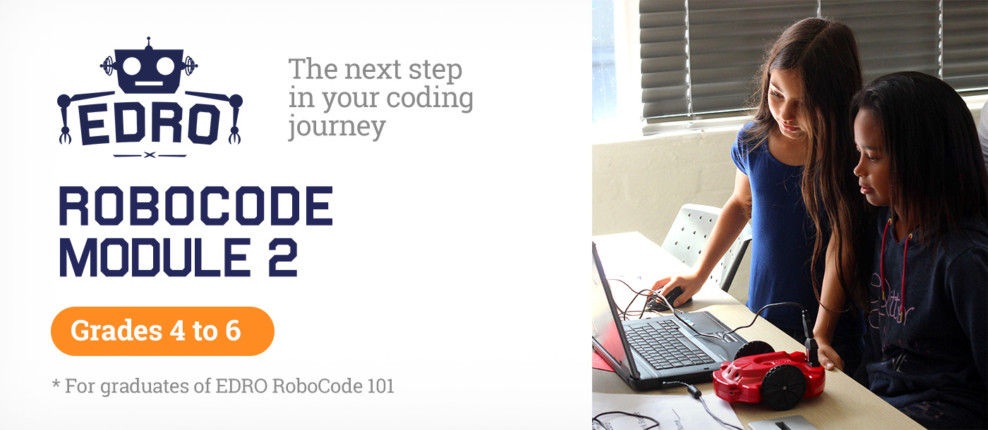 EDRO RoboCode Workshop for Juniors Module 2 (Grades 4 to 6)  -  Cape Town 