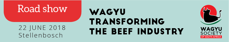 Wagyu - Transforming the Beef Industry - Stellenbosch/Paarl 