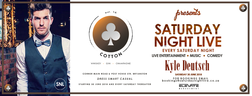 Saturday Night Live (SNL Launch) with Kyle Deutsch @ Cotton Lounge 