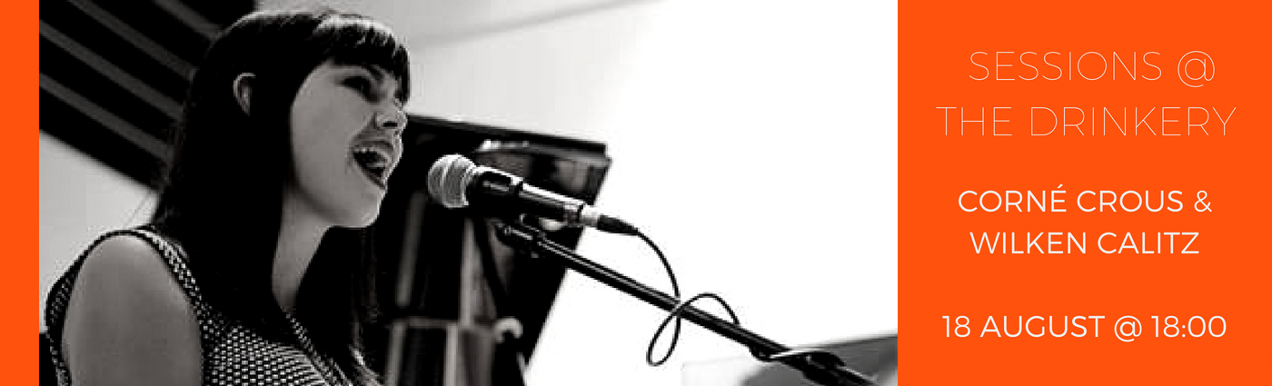 Session @ The Drinkery | Corné Crous &amp; Wilken Calitz