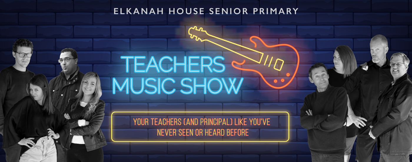 Elkanah House Senior Primary Teachers Music Show