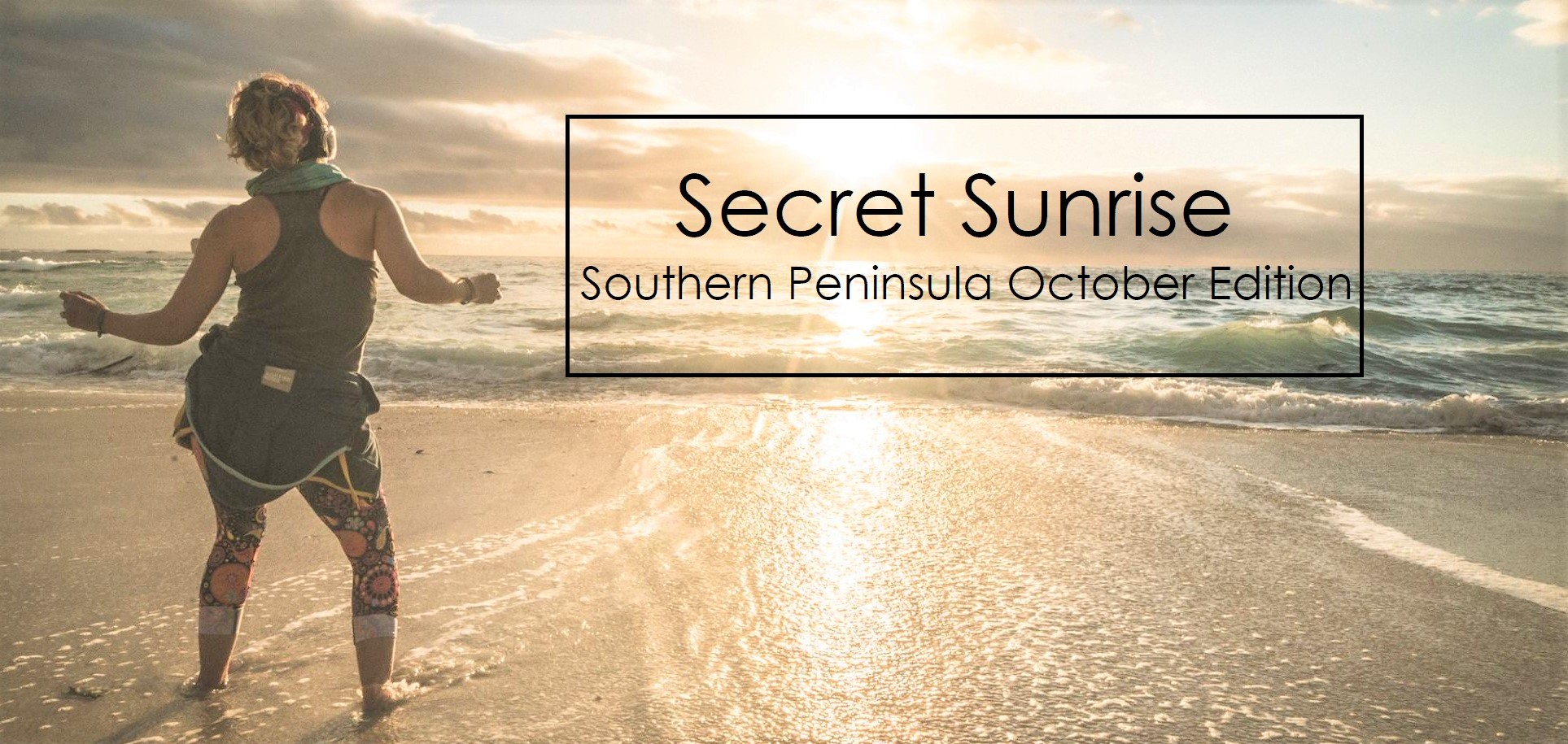 Secret Sunrise- Southern Peninsula October Edition