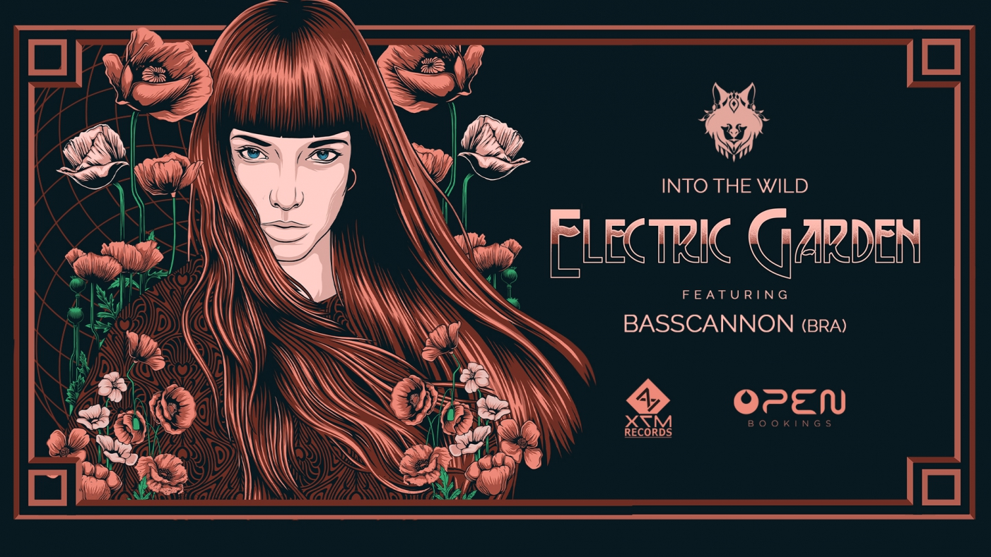 Into the Wild | Electric Garden ft. Basscannon (BRA)