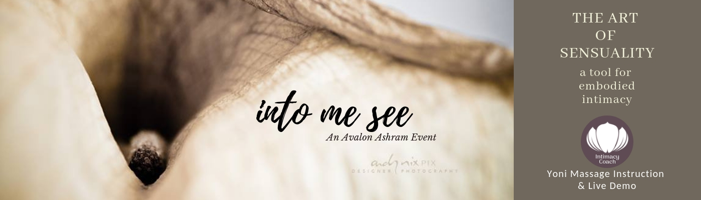 Into Me See - Yoni Massage Instruction & Live Demo  