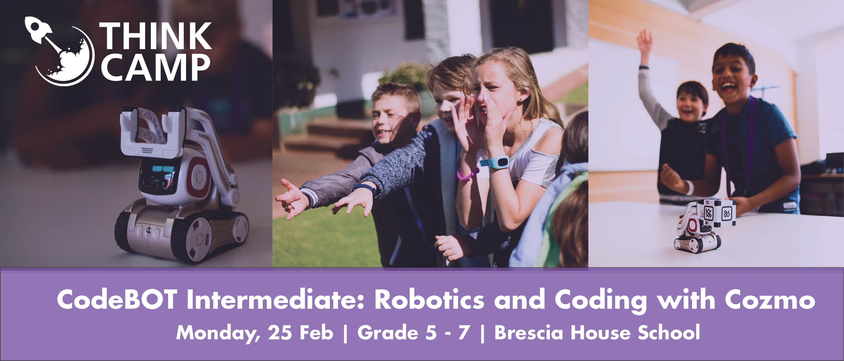 Think Camp - CodeBot Intermediate | Robotics and Coding with Cozmo | Grade 5 to Grade 7 | Monday, 25 February 2019