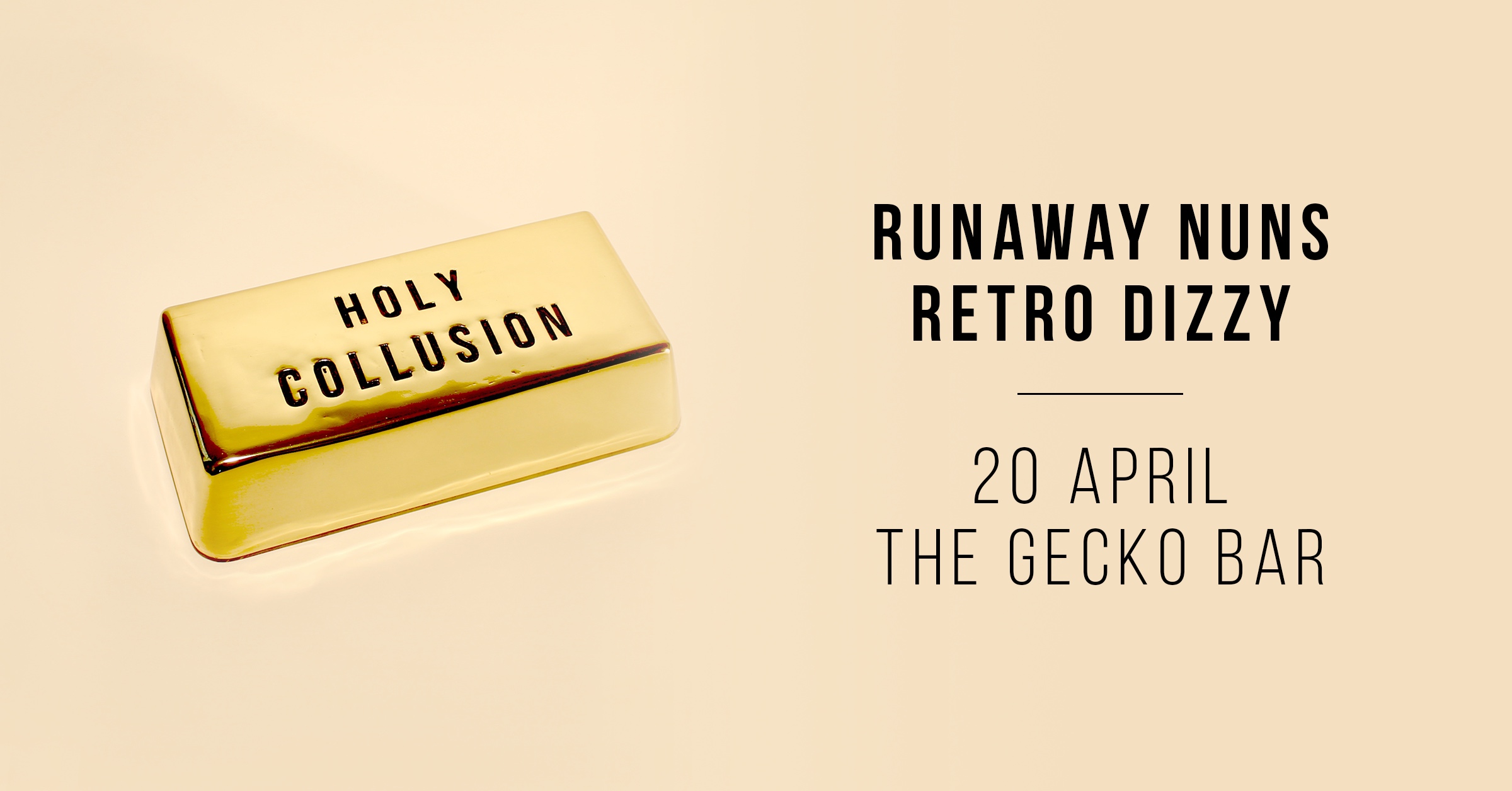 Runaway Nuns & Retro Dizzy at The Gecko Bar