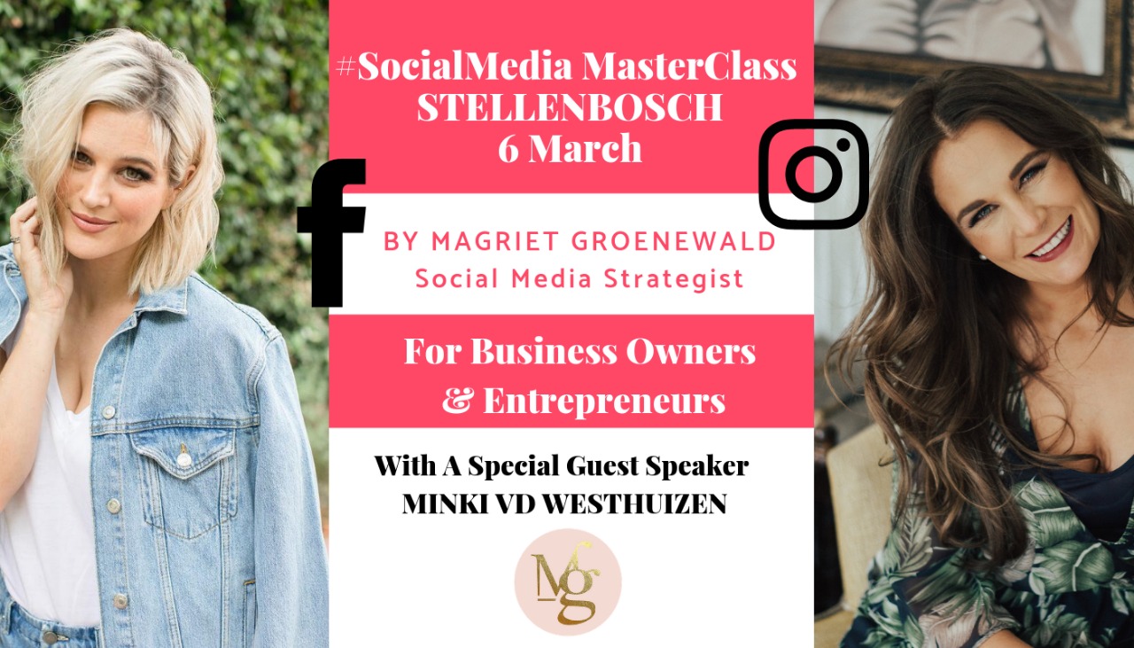 Social Media MasterClass By Magriet Groenewald With Special Guest, Minki van der Westhuizen!