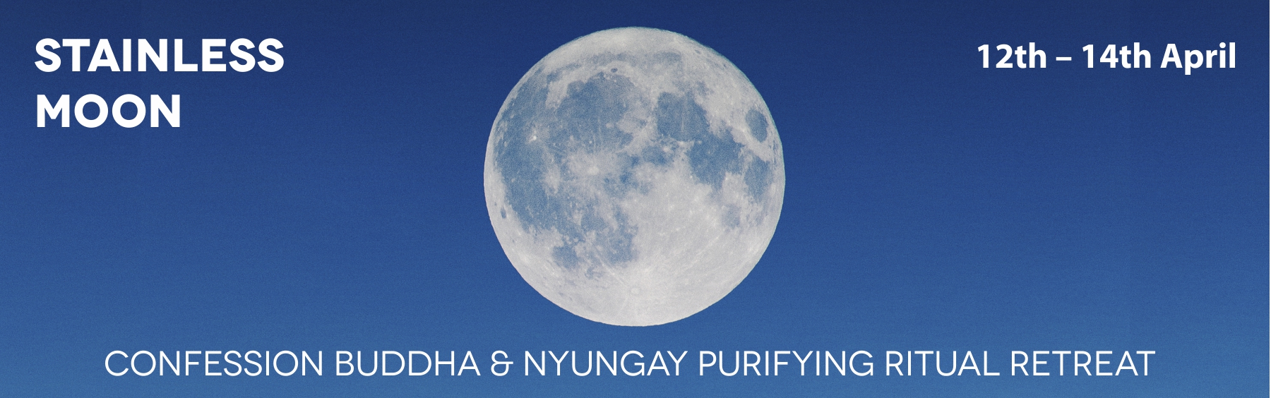 Stainless Moon Confession Buddha & Nyungay Purifying Ritual Retreat 