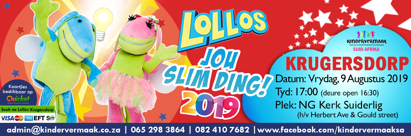 Krugersdorp: Lollos, Jou Slim Ding! 