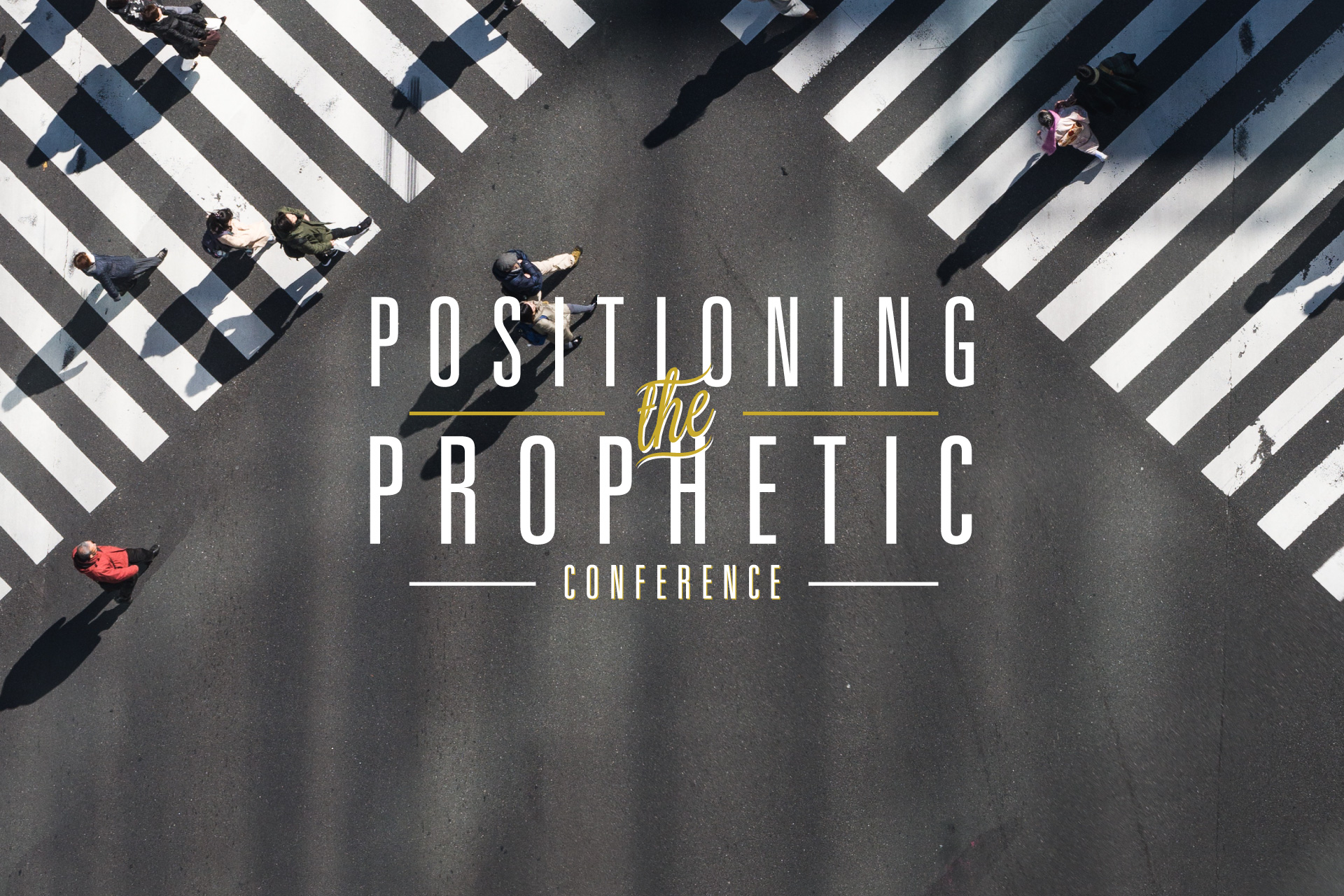 Positioning the Prophetic Conference - 2019