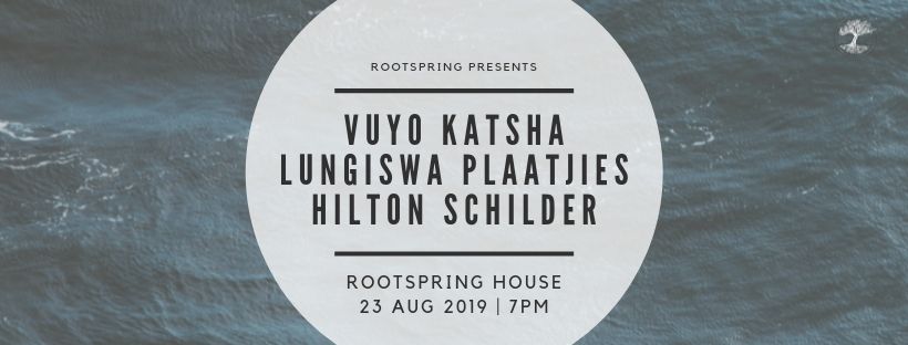 Rootspring Presents: Vuyo Katsha, Lungiswa Plaatjies & Hilton Schilder (NGXAWU)
