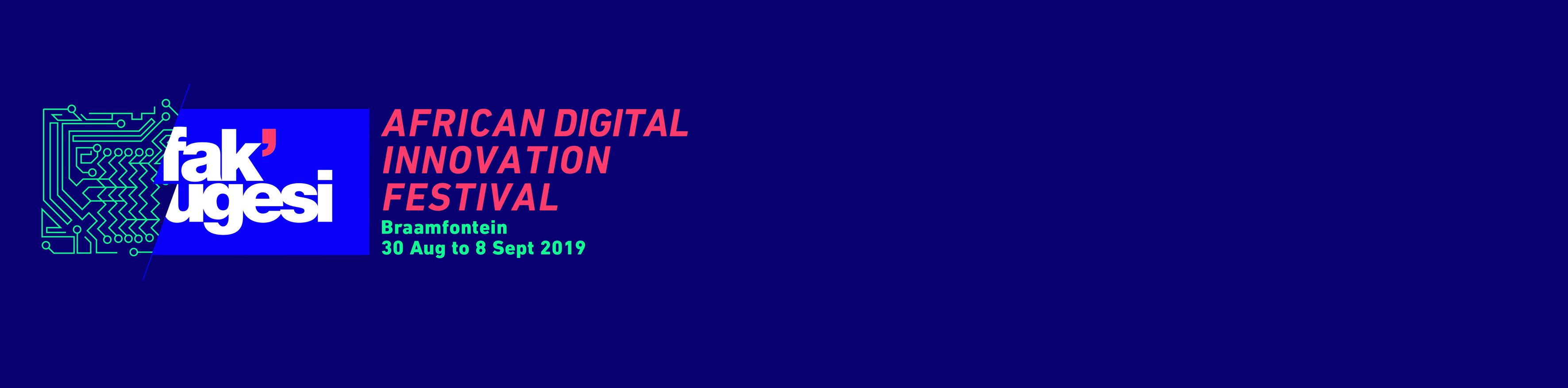 Fak'ugesi Festival 2019 - Entrance Ticket for Makers and Full Force Tickets