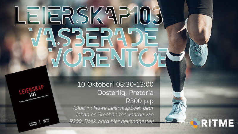 Ritme Leierskap 103: Vasberade Vorentoe!