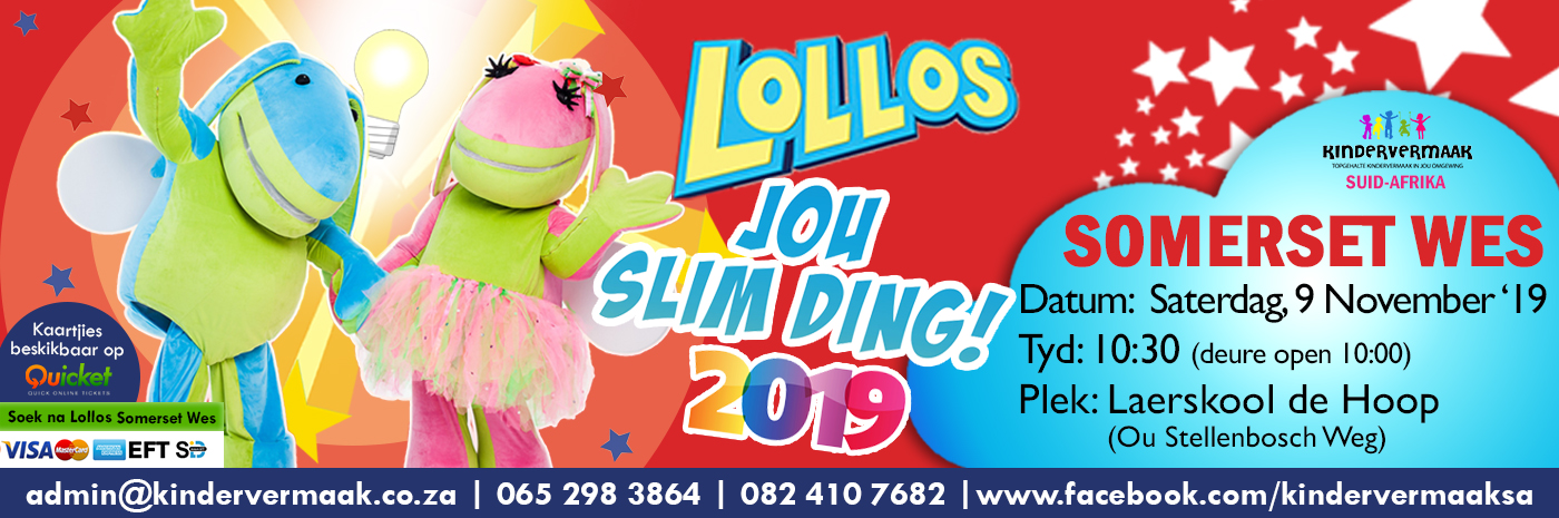 Somerset Wes: Lollos, Jou Slim Ding! 