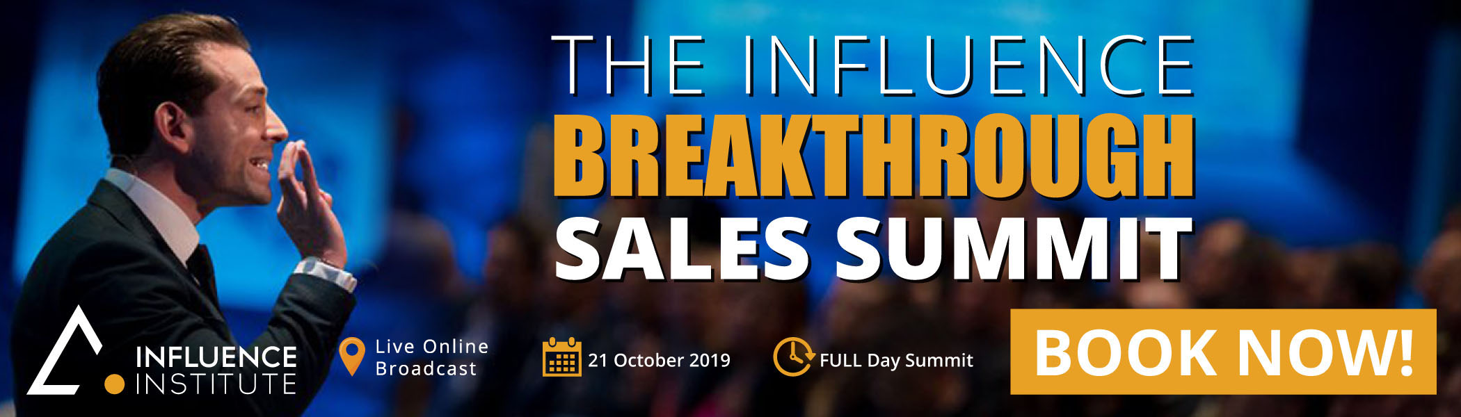 The Influence Breakthrough Sales Summit - Live Broadcast