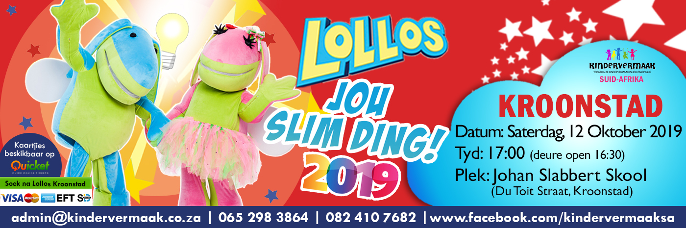 Kroonstad: Lollos, Jou Slim Ding! 