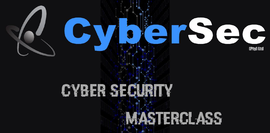 Cyber Security Masterclass - JHB