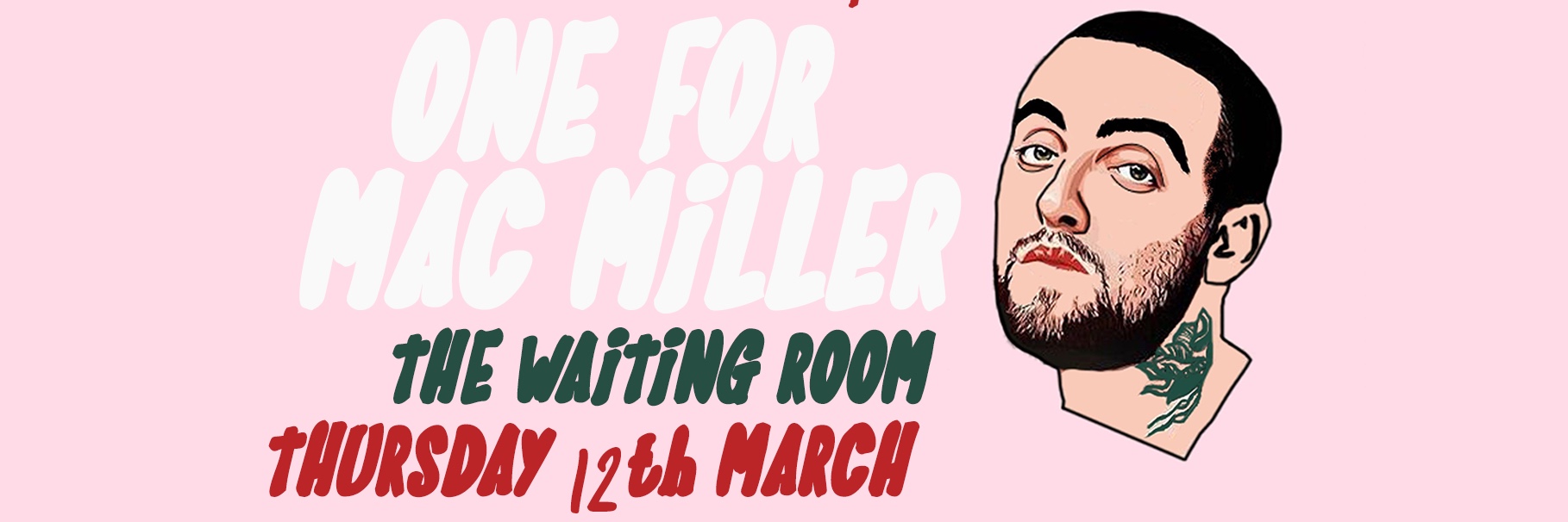 One for Mac Miller | The Waiting Room