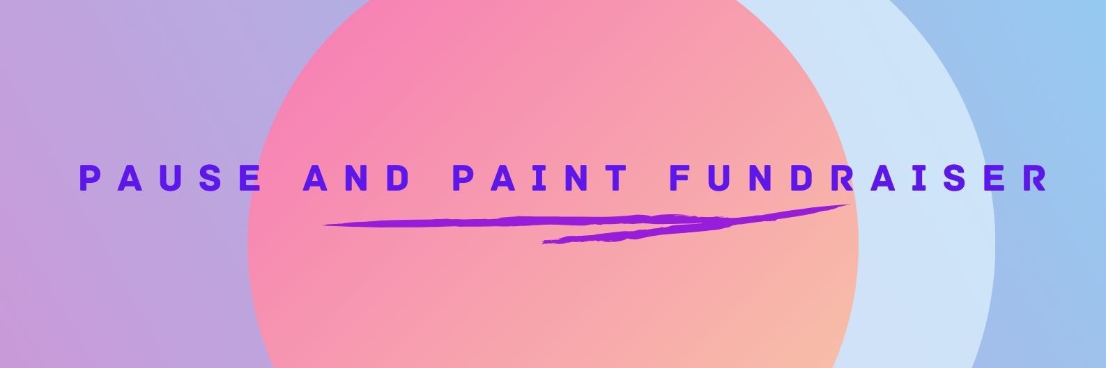 PAUSE AND PAINT FUNDRAISER