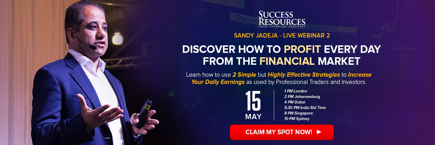 Discover Fast Profits in Today's Market -Free Live Webinar with Sandy Jadeja 