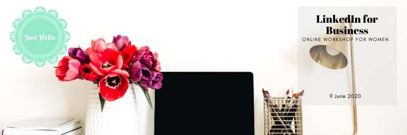 LinkedIn for Business - Online Workshop for Women