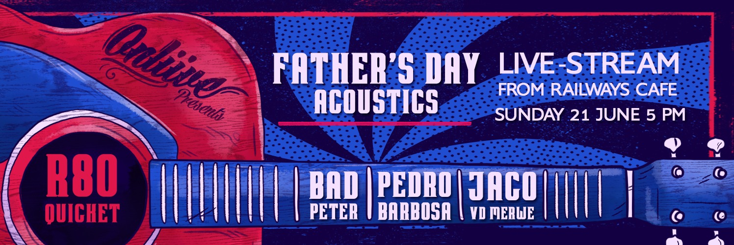 ONLIIVE Presents: Fathersday Acoustics with Bad Peter, Pedro Barbosa and Jaco VD Merwe Live Stream concert from Railways Cafe