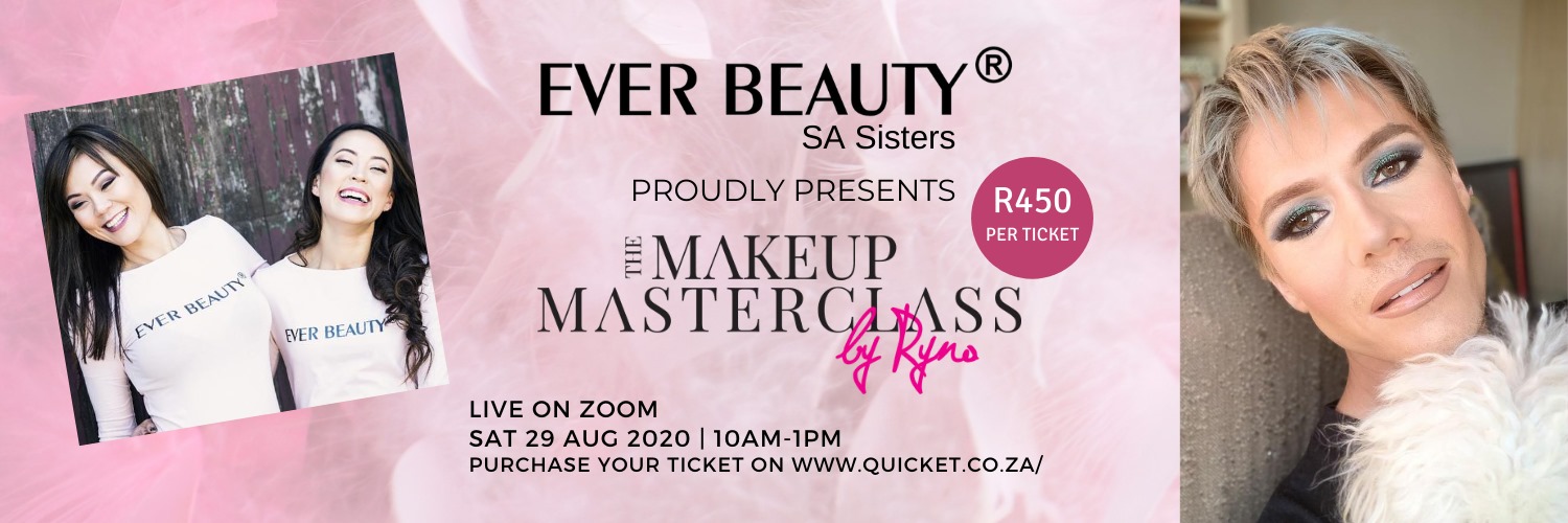 Ever Beauty® SA Sisters Proudly Presents The Makeup Masterclass by Ryno 