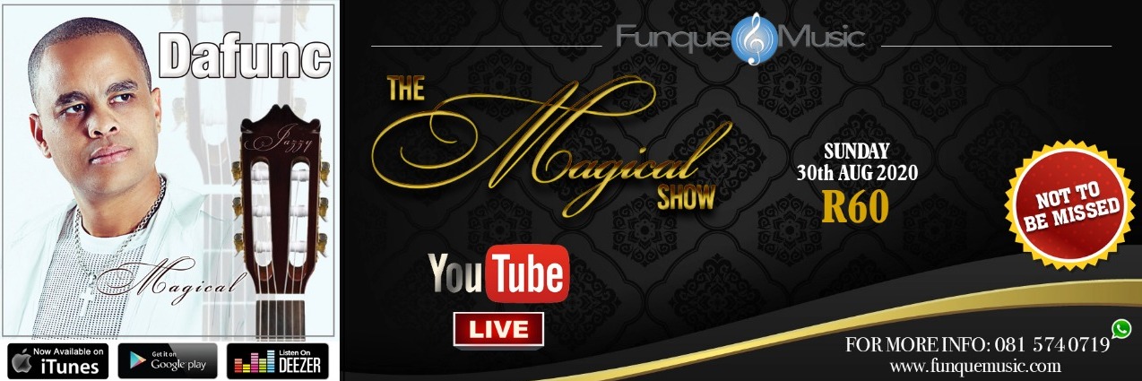 FUNQUEMUSIC PRODUCTIONS PRESENTS | Dafunc | PERFORMING Originals From His MAGICAL ALBUM