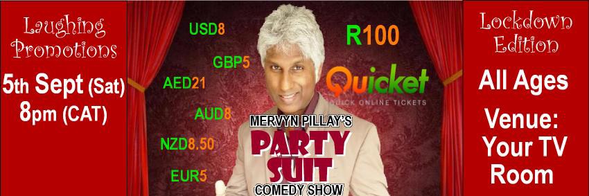 Mervyn Pillay's PARTY SUIT Comedy Show