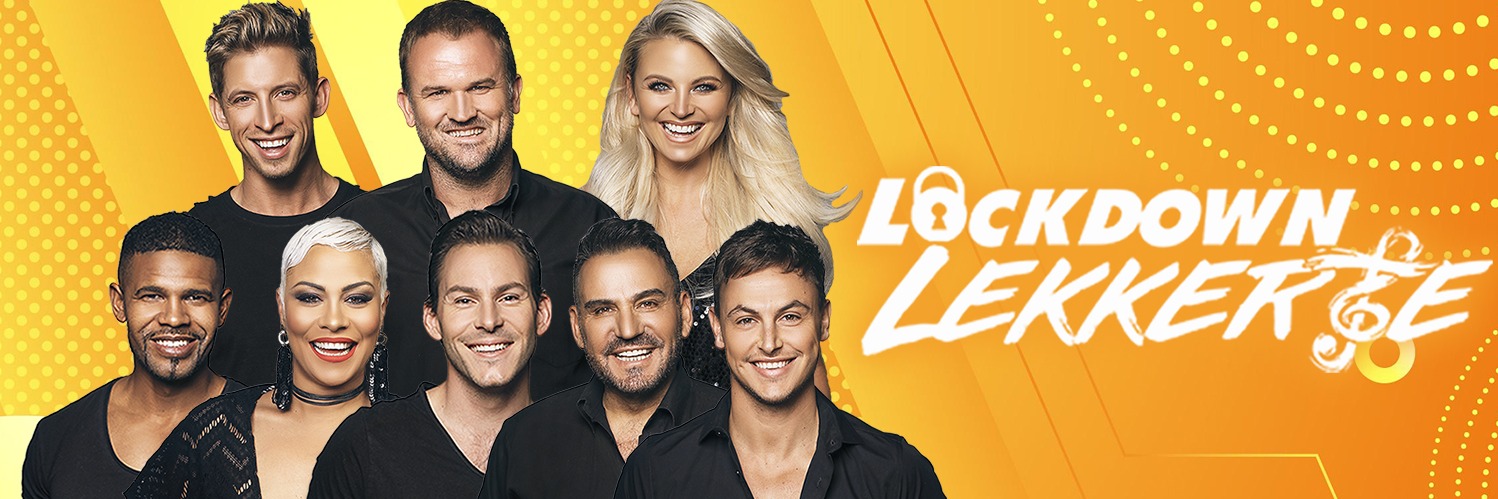 LOCKDOWN LEKKERTE - Robbie Wessels, Leah, Willem Botha, Reynardt Hugo, André Schwartz, Lee Scott, Bianca le Grange & David Johnson.