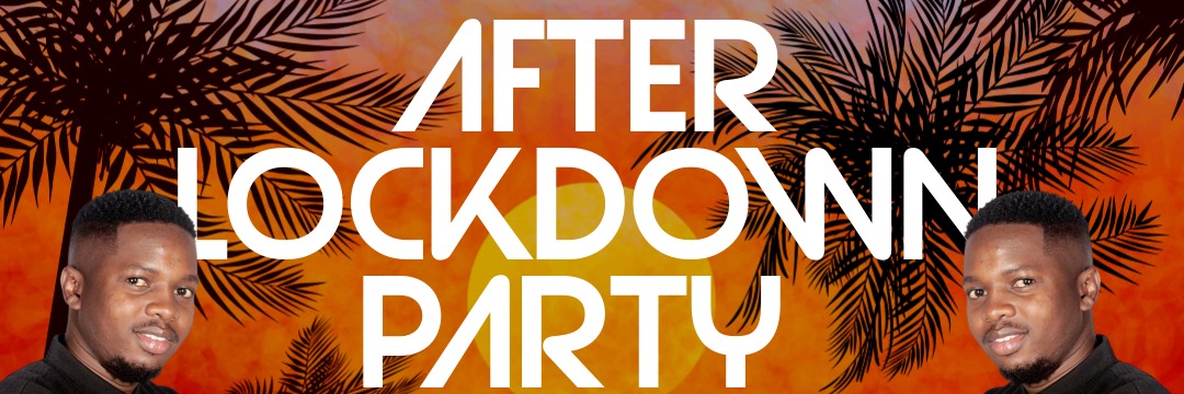 After lockdown party Event