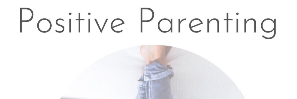 Positive Parenting mini-webinar series