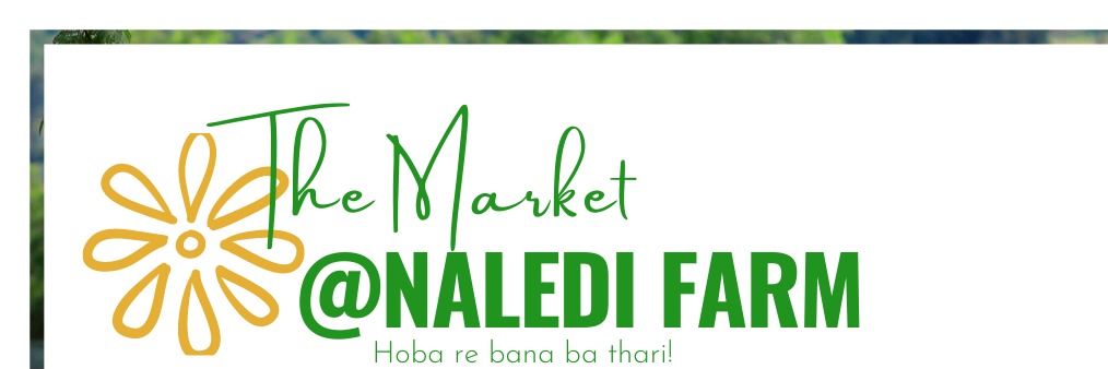 The Market @ Naledi Farm 