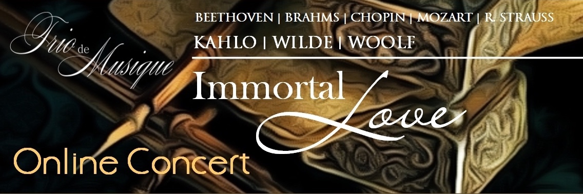 "Immortal Love" (online) presented by the Trio de Musique