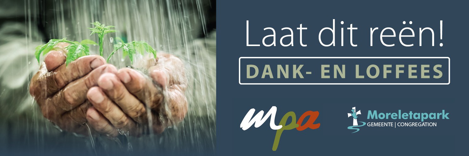Laat dit reën! Dank- en loffees