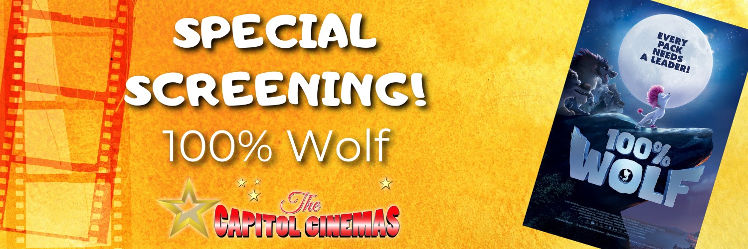 Capitol Cinemas - SPECIAL SCREENING - 100% Wolf