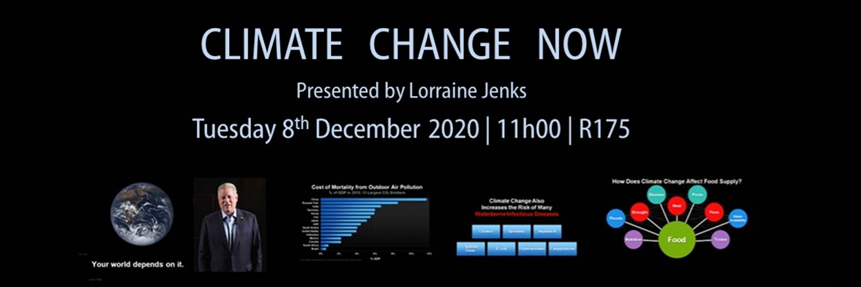 Climate Change Now - presented by Lorraine Jenks