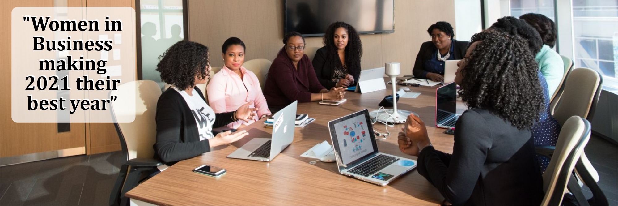 "Women in Business making 2021 their best year”